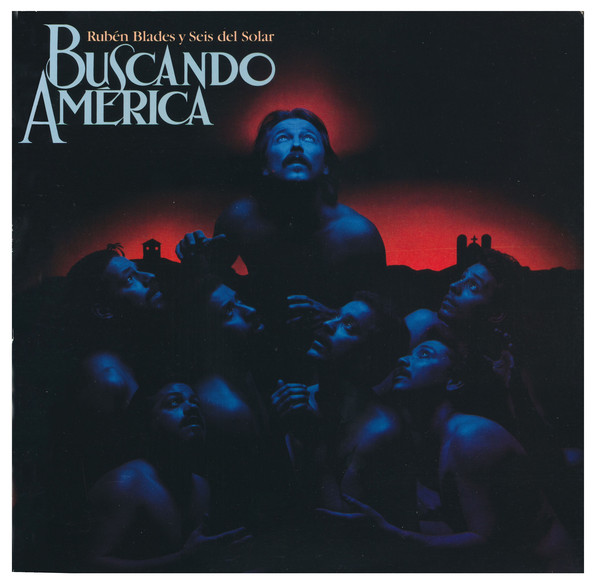 Rubén Blades: Buscando América (1984)